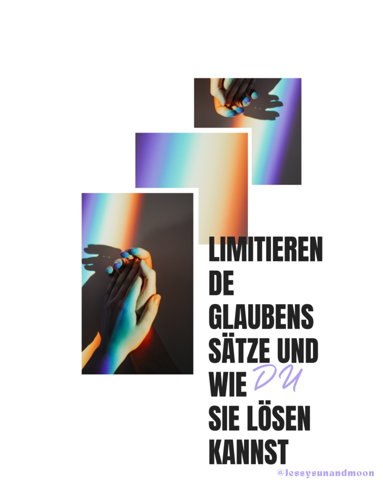 Read more about the article Limitierende Glaubenssätze und wie du sie lösen kannst